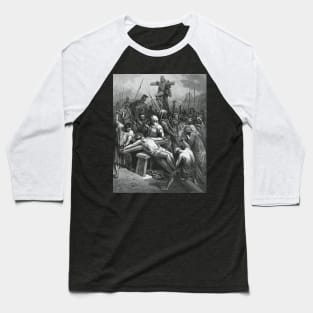 The Crucifixion of Jesus - Gustave Dore Baseball T-Shirt